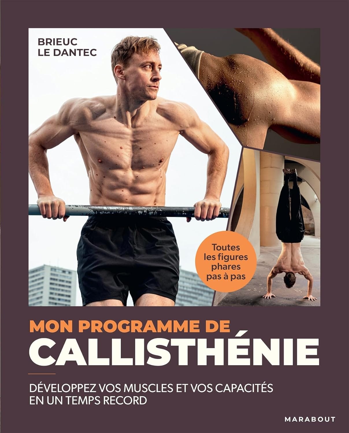 Calisthénie avec Brieuc Le Dantec : Présentation du Livre et Guide Débutant